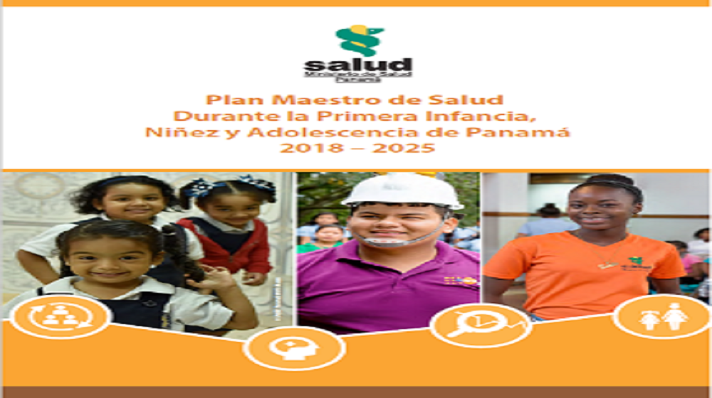 Plan Maestro de Salud durante la Primera Infancia, Niñez y Adolescencia de Panamá 2018 – 2025